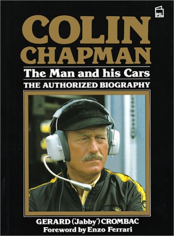 Colin Chapman: The Man And His Cars