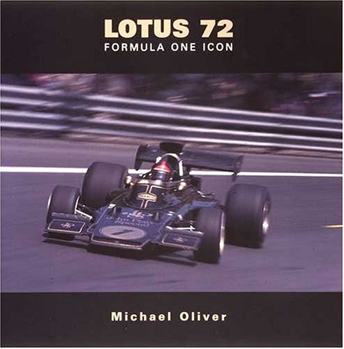 Lotus 72: Formula One Icon